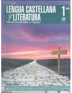 LENGUA CASTELLANA Y LITERATURA 1ºBACHILLERATO PROYECTO ARCADIA